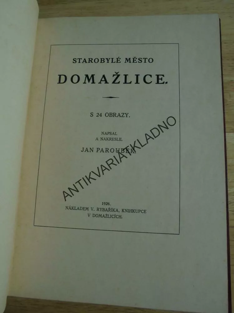 STAROBYLÉ MĚSTO DOMAŽLICE, PAROUBEK, CHODSKO 1926