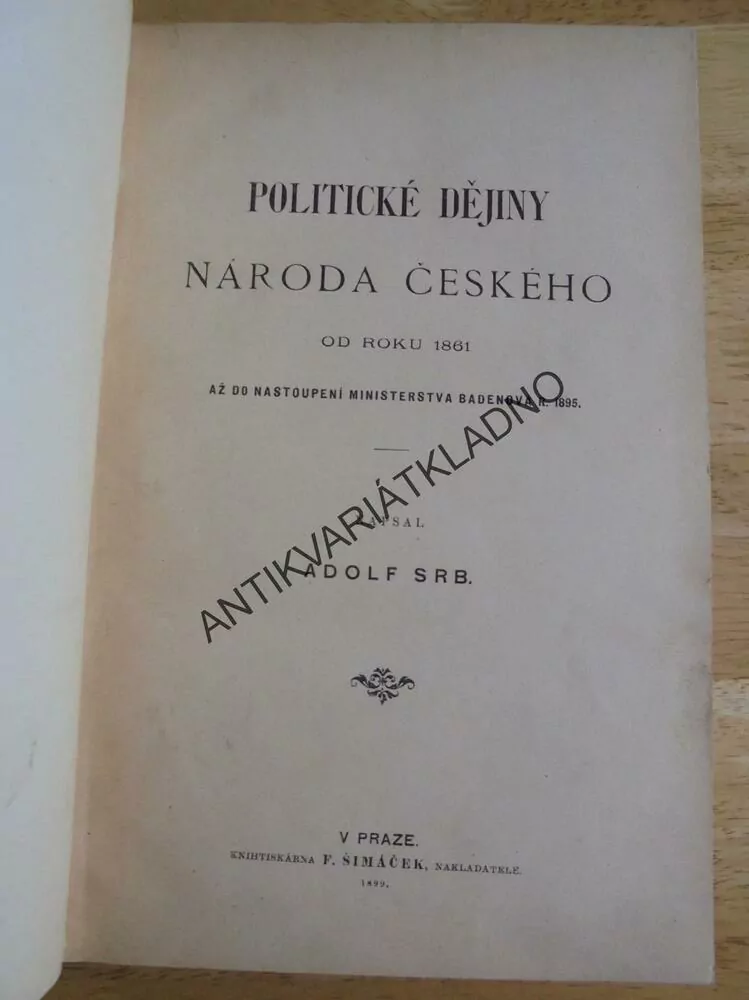 POLITICKÉ DĚJINY NÁRODA ČESKÉHO OD 1861-95,SRB,