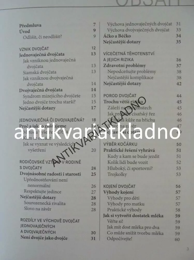 DVOJČATA, VÝVOJ, PÉČE, VÝCHOVA, OD NAROZENÍ DO 14, **an