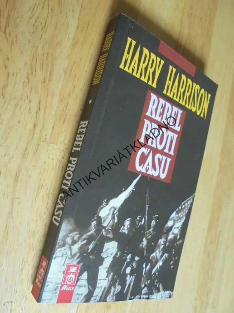 REBEL PROTI ČASU, HARRY HARRISON