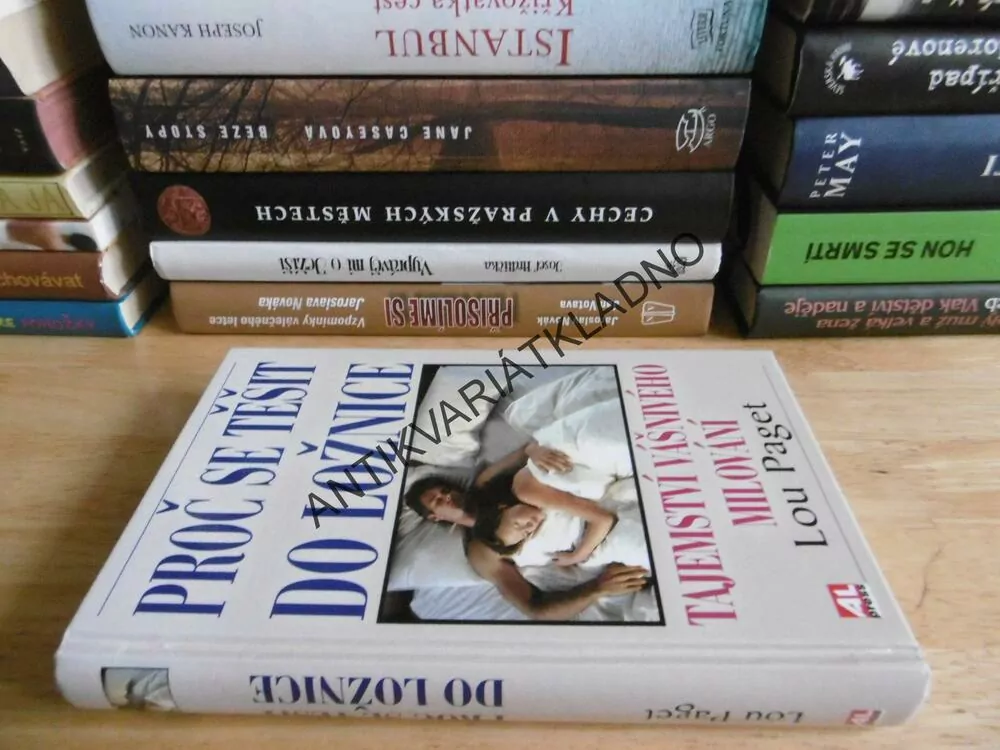 PROČ SE TĚŠIT DO LOŽNICE, TAJEMSTVÍ VÁŠNIVÉHO MILOVÁNÍ, LOU PAGET, **an