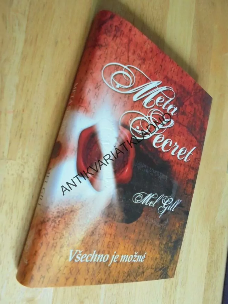 META SECRET, VŠECHNO JE MOŽNÉ, MEL GILL, **an