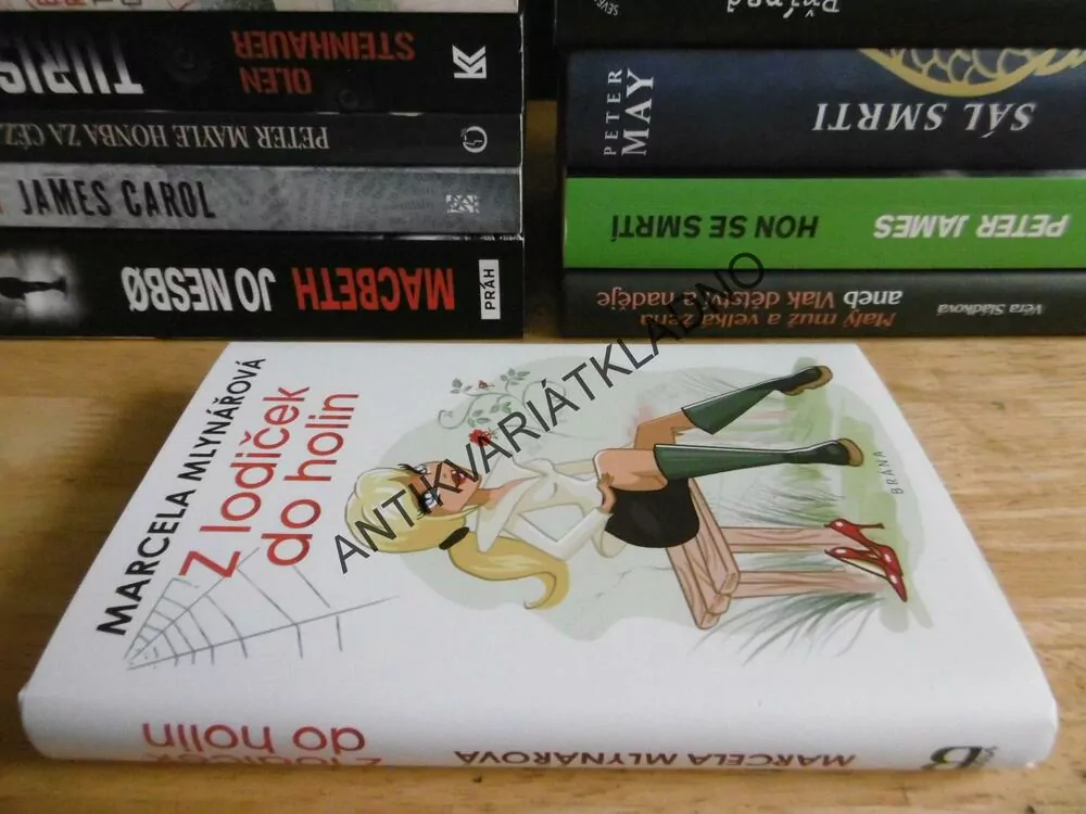 Z LODIČEK DO HOLIN, MARCELA MLYNÁŘOVÁ, **an