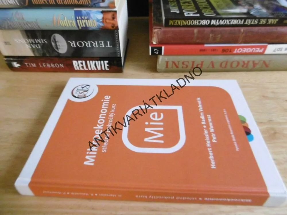 MIKROEKONOMIE, STŘEDNĚ POKROČILÝ KURZ, HEISSLER, VALENČÍK, WAWROSZ, **an