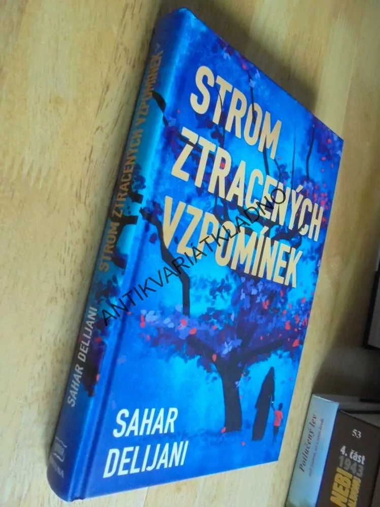 STROM ZTRACENÝCH VZPOMÍNEK, SAHAR DELIJANI, **an