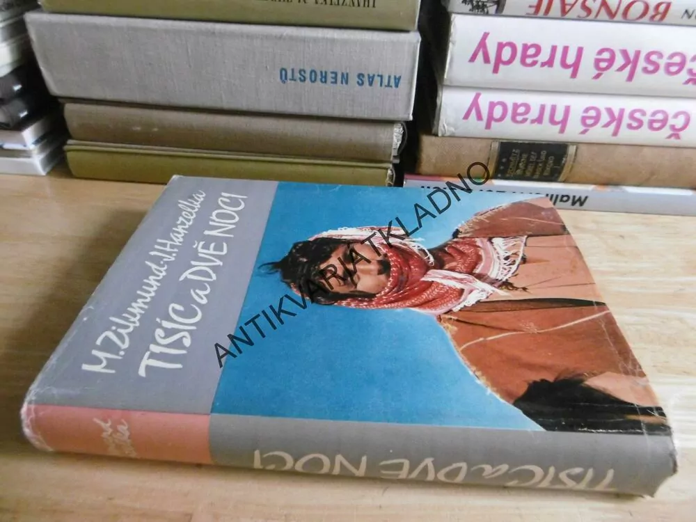 TISÍC A DVĚ NOCI, JIŘÍ HANZELKA, MIROSLAV ZIKMUND, 