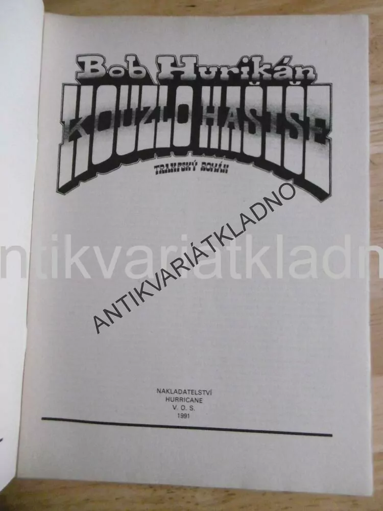 KOUZLO HAŠIŠE, BOB HURIKÁN, 1991