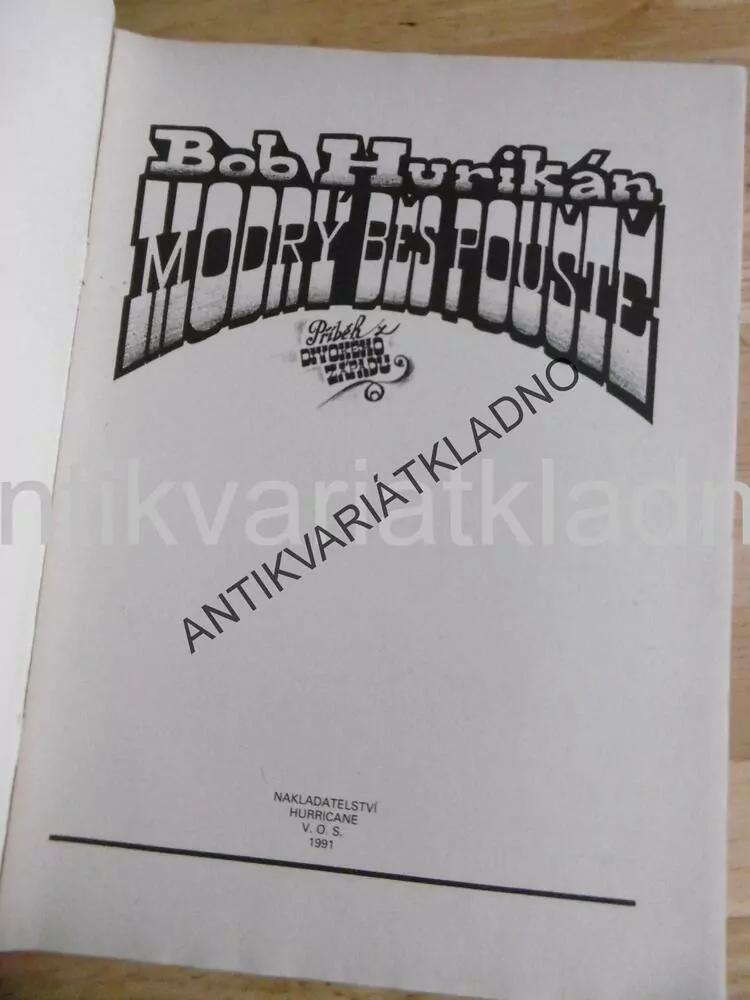 MODRÝ BĚS POUŠTĚ, BOB HURIKÁN, 1991