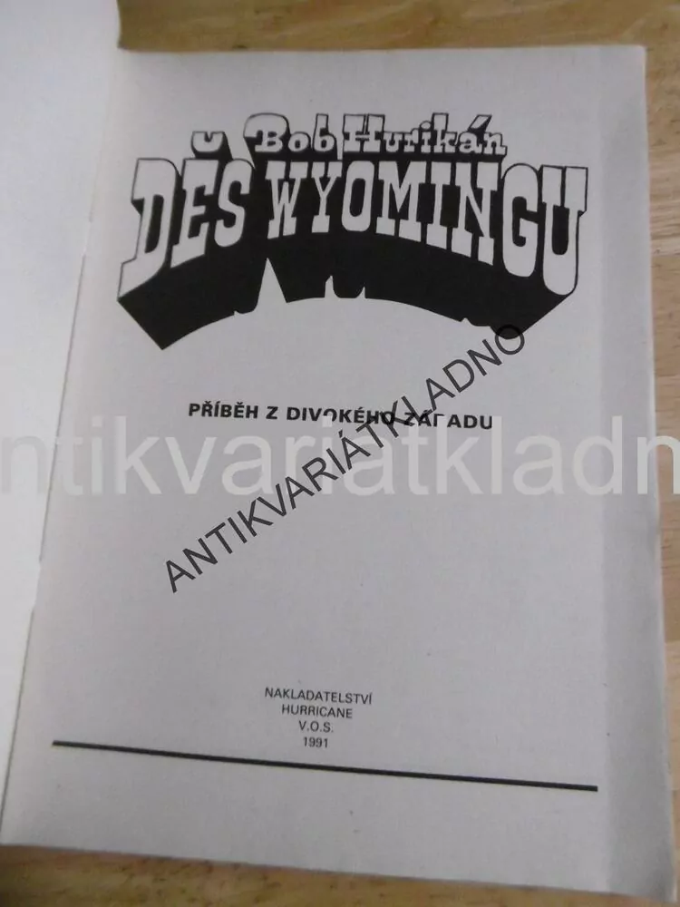 DĚS WYOMINGU, BOB HURIKÁN, KÁJA SAUDEK, 1991
