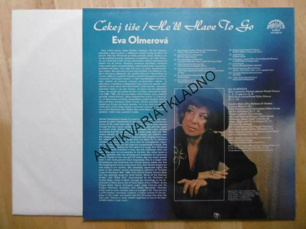 EVA OLMEROVÁ, ČEKEJ TIŠE/HE´LL HAVE TO GO