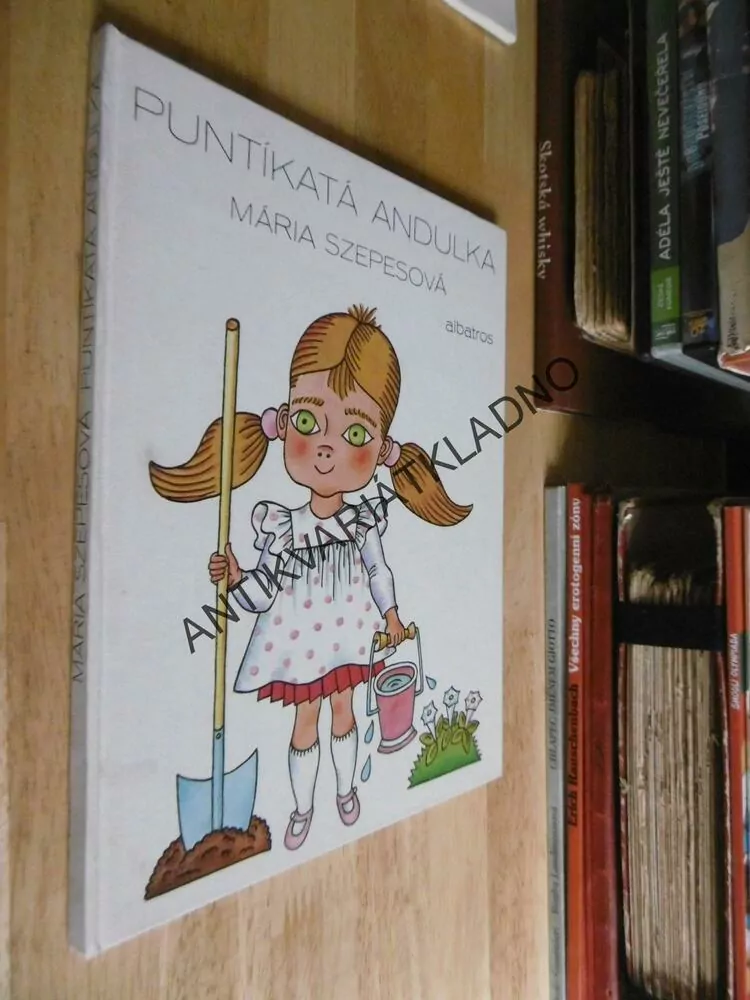 PUNTÍKATÁ ANDULKA,MÁRIA SZEPESOVÁ, ZMATLÍKOVÁ, **an