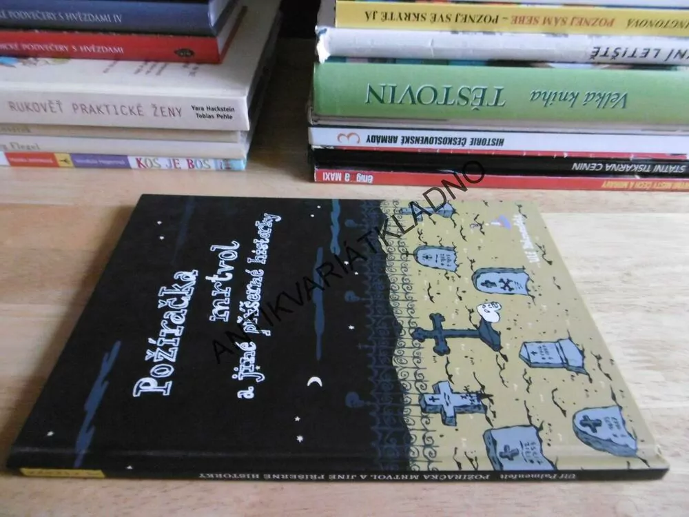 POŽÍRAČKA MRTVOL A JINÉ PŘÍŠERNÉ HISTORKY, PALMENFELT, H. WILLISOVÁ