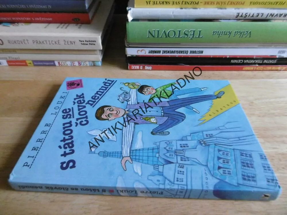 S TÁTOU SE ČLOVĚK NENUDÍ, PIERE LOUKI, JIŘÍ FIXL, **an