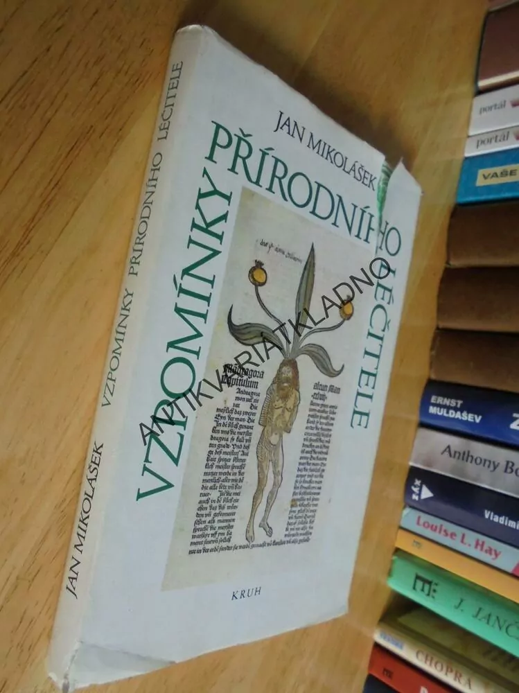 VZPOMÍNKY PŘÍRODNÍHO LÉČENÍ, JAN MIKOLÁŠEK