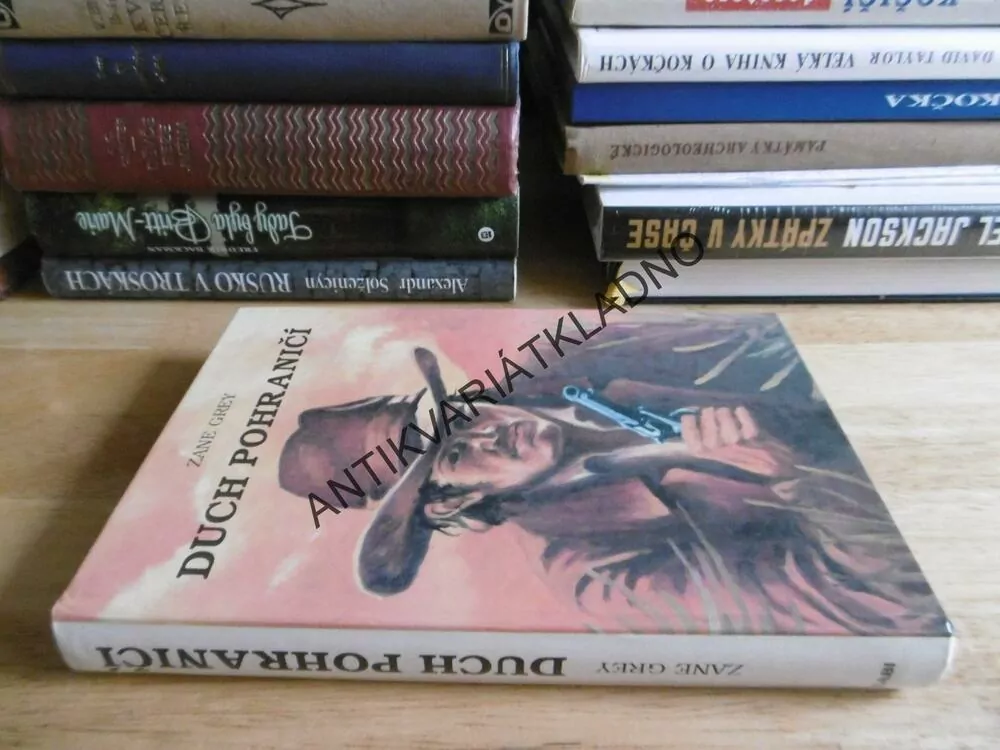 DUCH POHRANIČÍ, ZANE GREY, JAN HORA