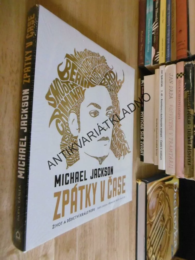 MICHAEL JACKSON, ZPÁTKY V ČASE, ŽIVOT A DĚDICTVÍ KRÁLE POPU, **an