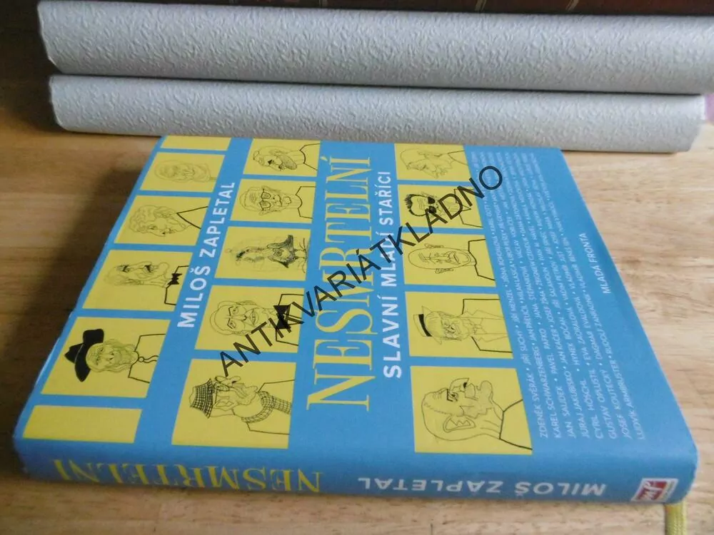 NESMRTELNÍ SLAVNÍ MLADÍ STAŘÍCI, MILOŠ ZAPLETAL, **an
