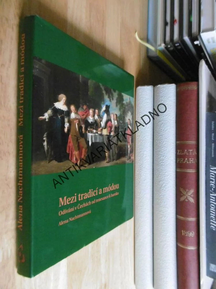 MEZI TRADICÍ A MÓDOU, ODÍVÁNÍ V ČECHÁCH OD RENESANCE K BAROKU, **an