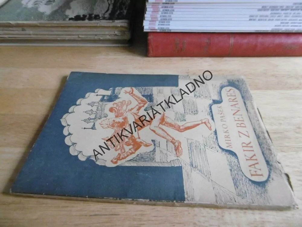 FAKIR Z BENARERS, MIRKO PAŠEK, OTTO MIZERA, 1944, EXOTICKÉ POVÍDKY