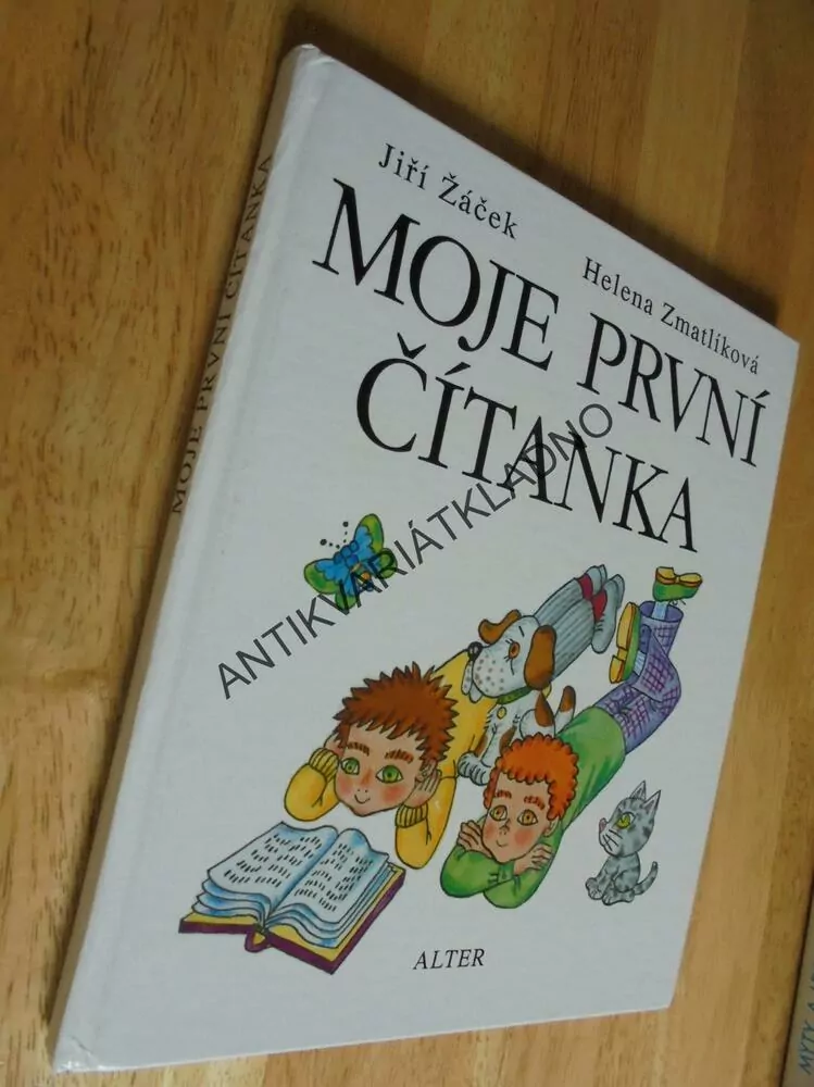 MOJE PRVNÍ ČÍTANKA, JIŘÍ ŽÁČEK, ZMATLÍKOVÁ, **an