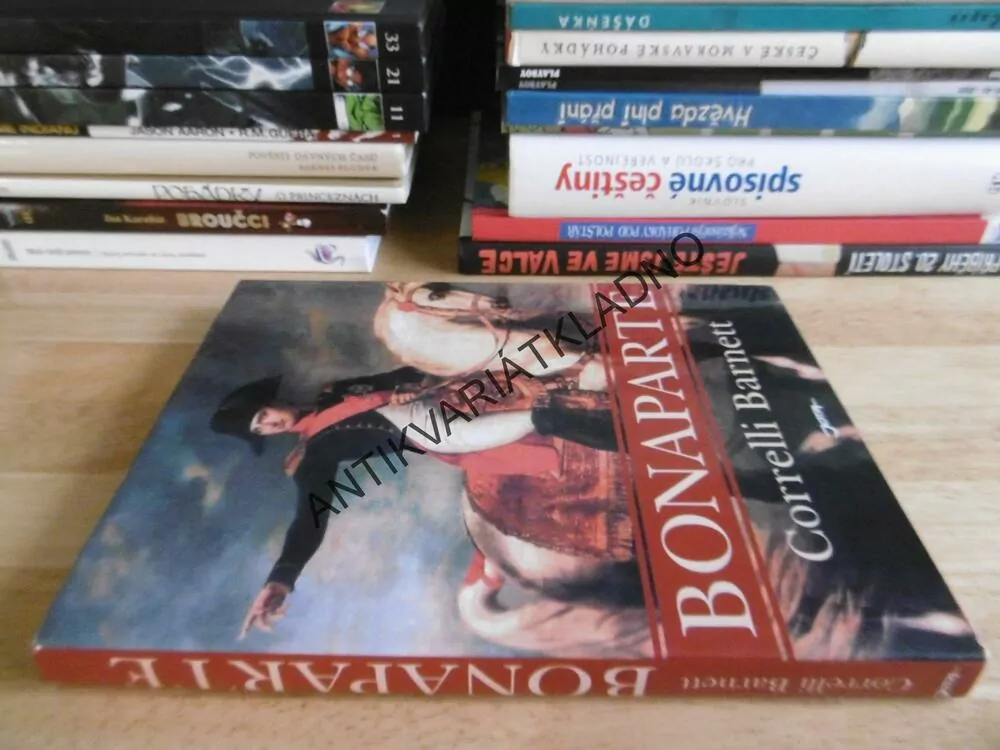 NAPOLEON BONAPARTE, CORRELLI BARNETT, **an