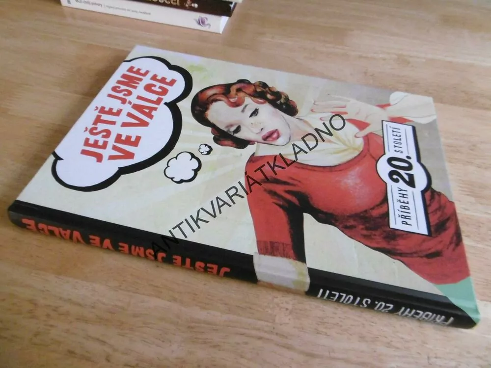 JEŠTĚ JSME VE VÁLCE, PŘÍBĚHY 20. STOLETÍ, KOMIKS