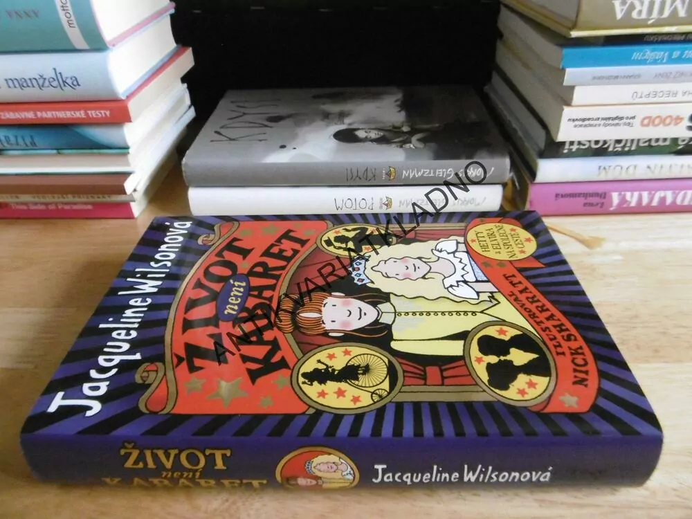 ŽIVOT NENÍ KABARET, JACQUELINE WILSONOVÁ, **an