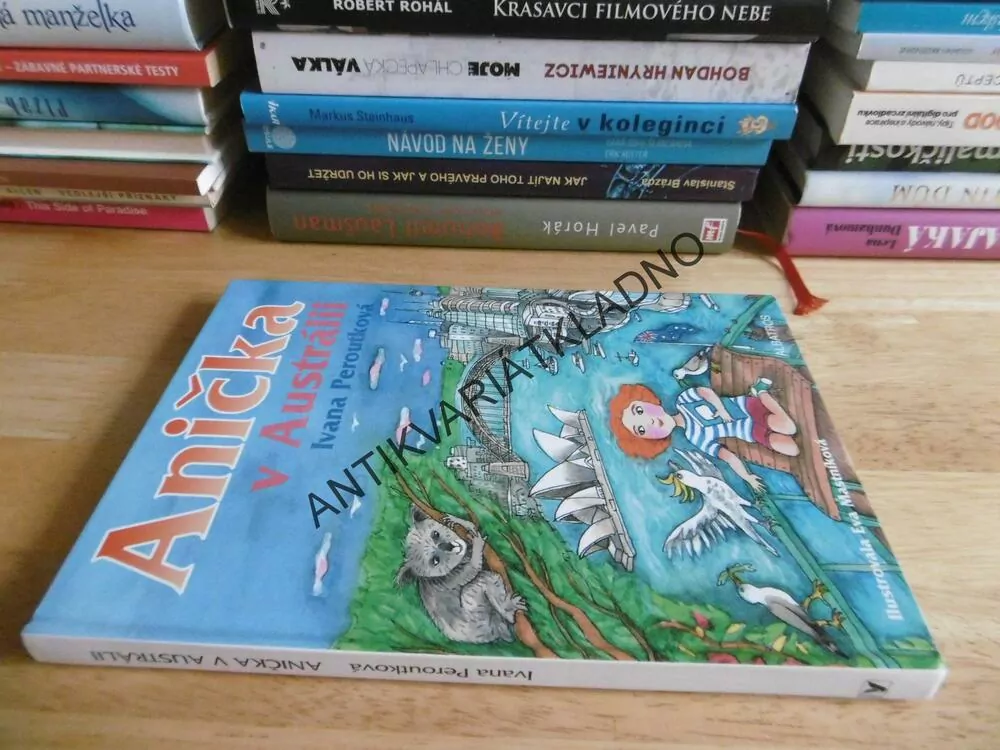 ANIČKA V AUSTRÁLII, IVANA PEROUTKOVÁ, EVA MASTNÍKOVÁ, **an