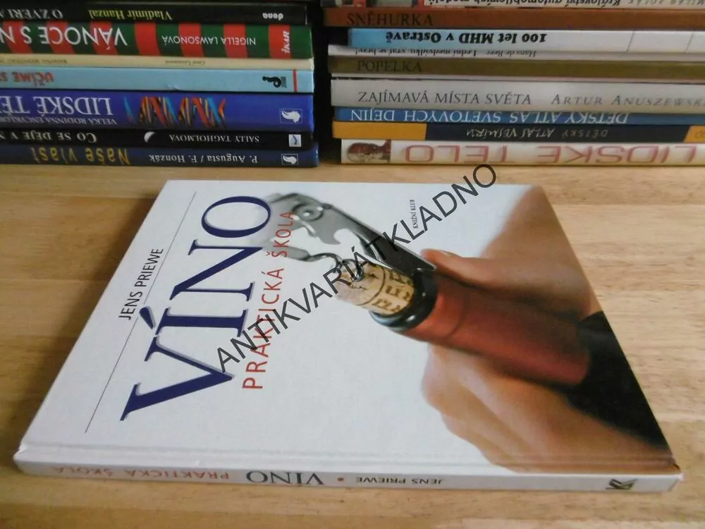 VÍNO, PRAKTICKÁ ŠKOLA, JENS PRIEWE, **an