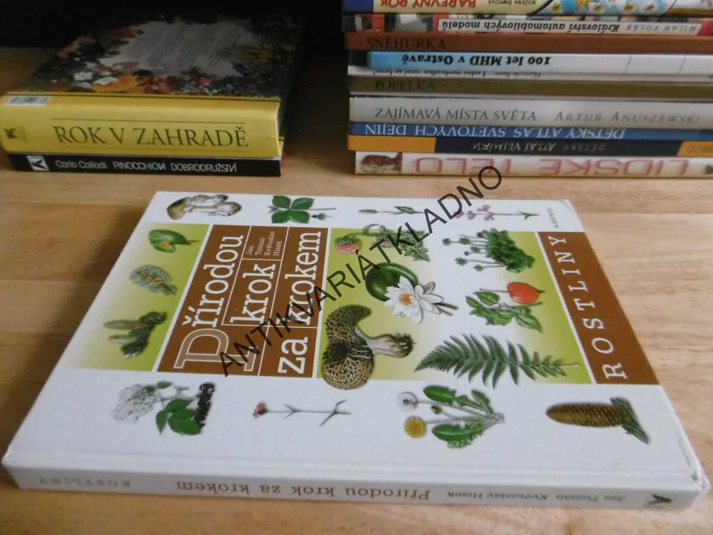 PŘÍRODOU KROK ZA KROKEM, ROSTLINY, JAN TOMAN, KVĚTOSLAV HÍSEK