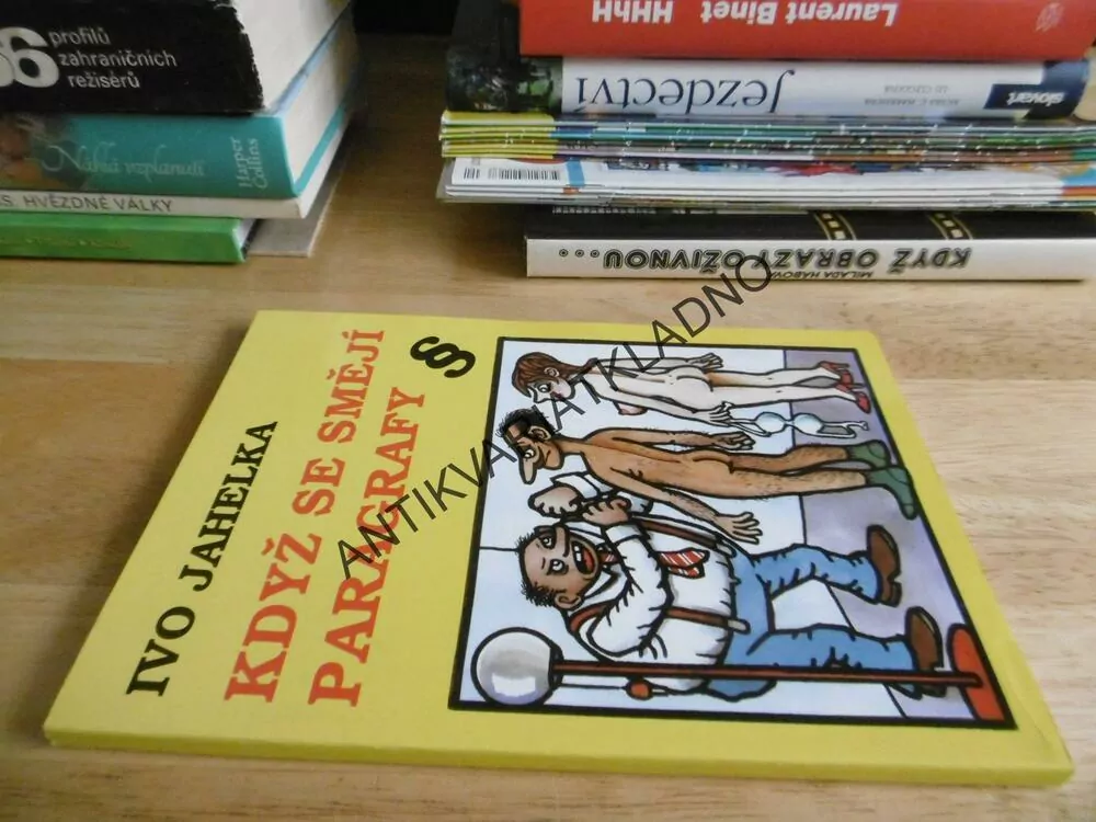 KDYŽ SE SMĚJÍ PARAGRAFY, IVO JAHELKA, NEPRAKTA, **an