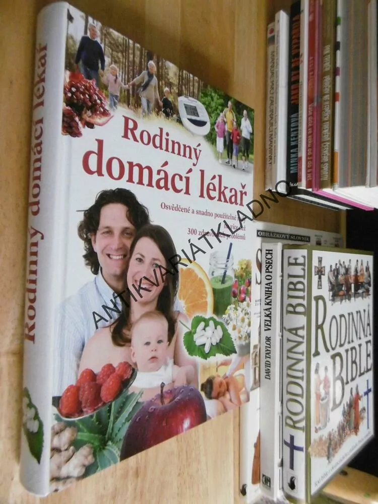 RODINNÝ DOMÁCÍ LÉKAŘ, RADY NA VÍCE NEŽ 300 ZDRAVOTNÍCH PROBLÉMŮ, **an