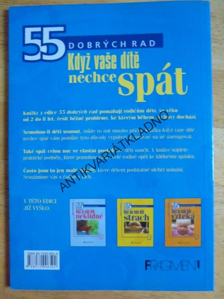 KDYŽ VAŠE DÍTĚ NECHCE SPÁT, 55 DOBRÝCH RAD