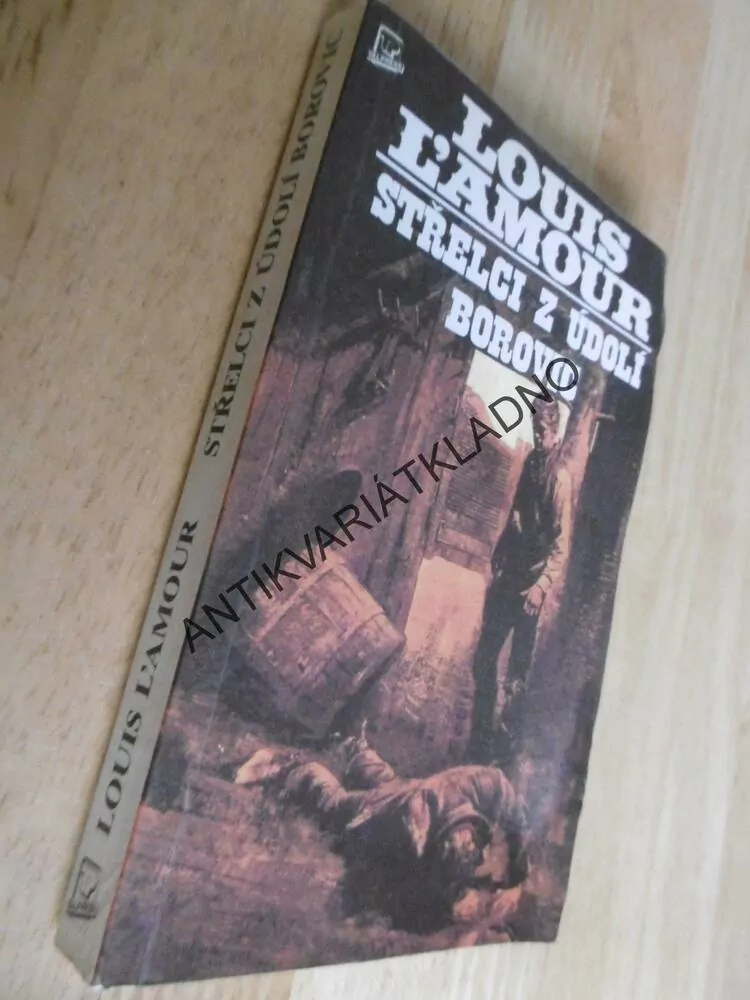 STŘELCI Z ÚDOLÍ BOROVIC, LOUIS L´AMOUR