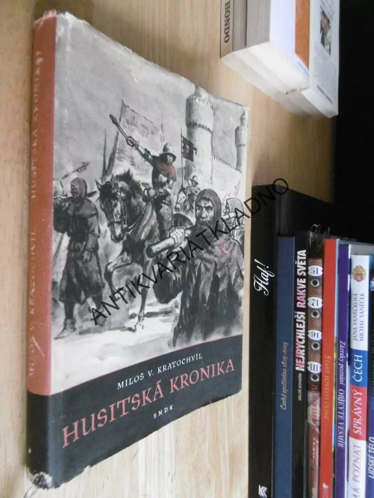 HUSITSKÁ KRONIKA, MILOŠ V. KRATOCHVÍL, GUSTAV KRUM