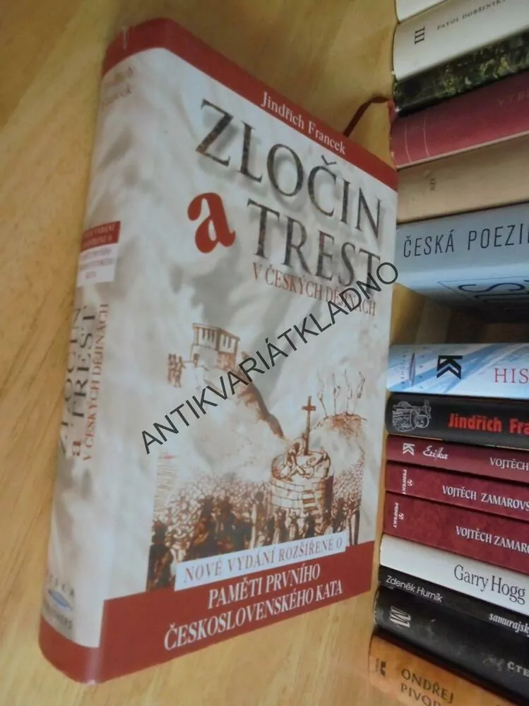 ZLOČIN A TREST V ČESKÝCH DĚJINÁCH, PAMĚTI 1. KATA,JINDŘICH FRANCEK, **an