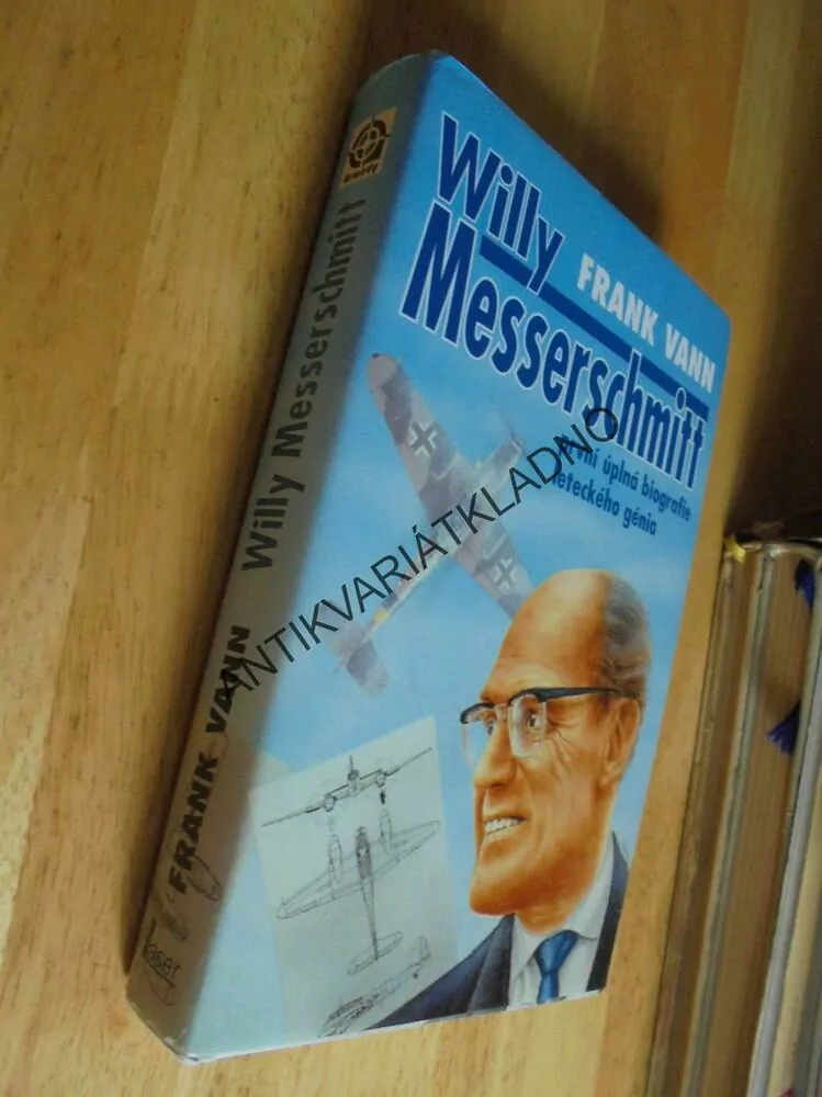 WILLY MESSERSMITT, PRVNÍ ÚPLNÁ BIOGRAFIE, LETECTVÍ, **an