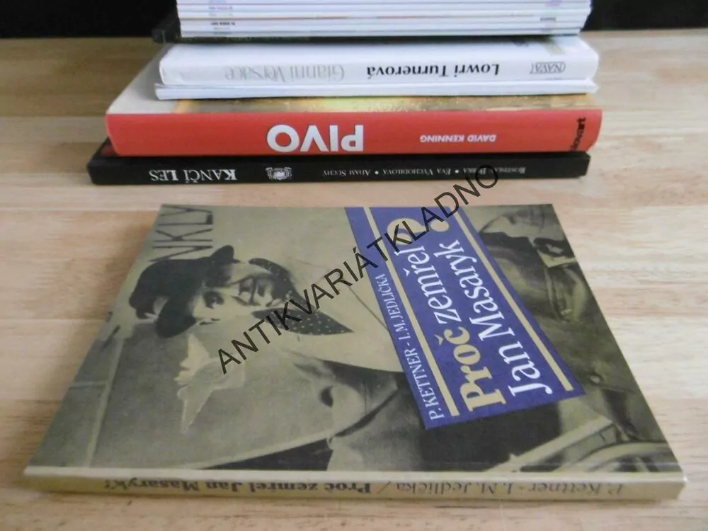 PROČ ZEMŘEL JAN MASARYK? KETTNER, JEDLIČKA, **an