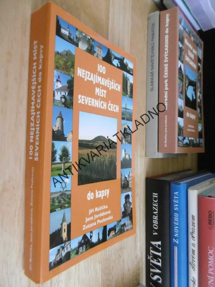 100 NEJZAJÍMAVĚJŠÍCH MÍST SEVERNÍCH ČECH, DO KAPSY, **an