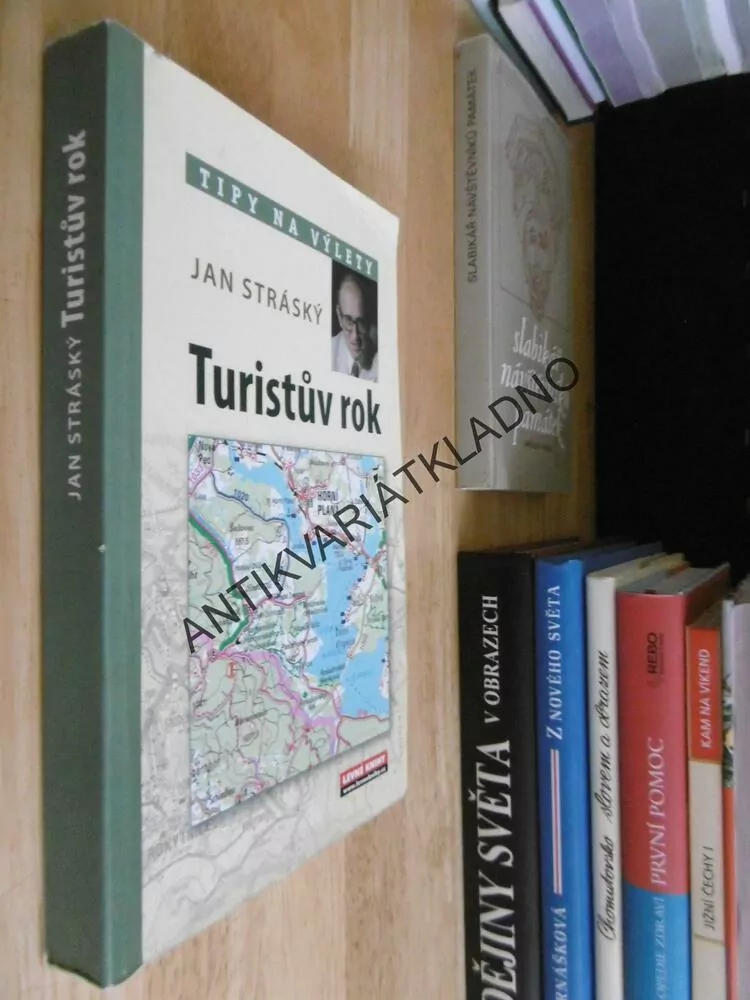 TIPY NA VÝLETY, TURISTŮV ROK, JAN STRÁNSKÝ, **an