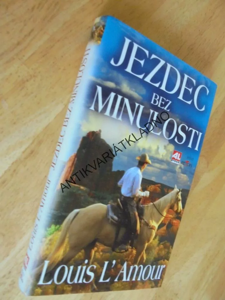 JEZDEC BEZ MINULOSTI, LOUIS L´AMOUR,