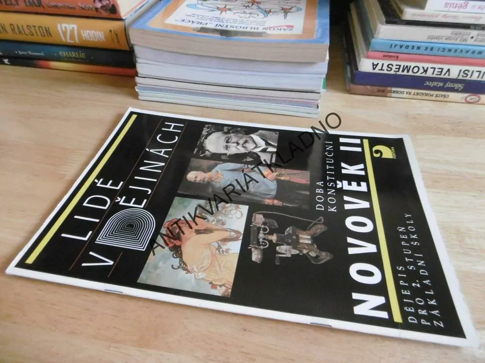 LIDÉ V DĚJINÁCH, DOBA KONSTITUČNÍ NOVOVĚK II.,DĚJEPIS