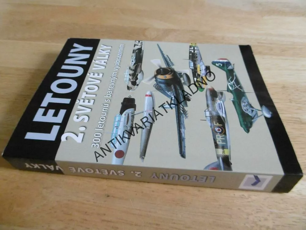 LETOUNY 2.SVĚTOVÉ VÁLKY, 300 LETOUNŮ S BAREVNÝM VYOBRAZENÍM, **an