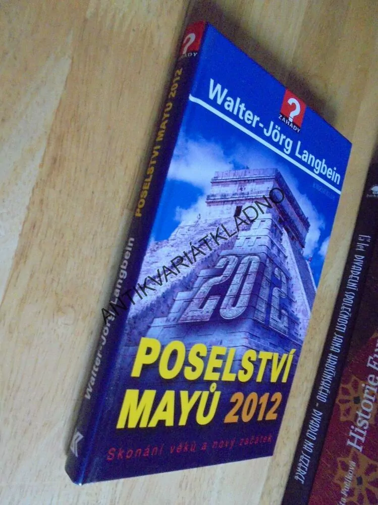 POSELSTVÍ MAYŮ 2012, SKONÁNÍ VĚKŮ, LANGBEIN,ZÁHADY, **an