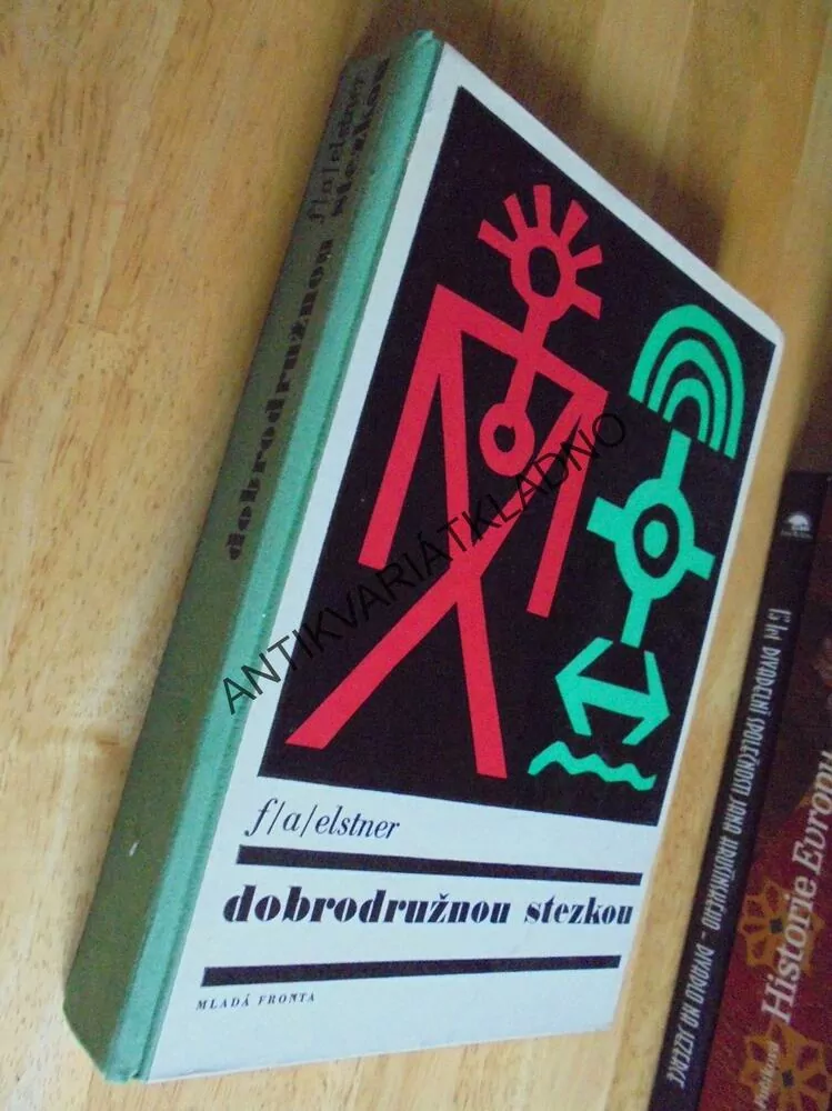 DOBRODRUŽNOU STEZKOU, F.A.ELSTNER, SKAUT, JUNÁK, **an