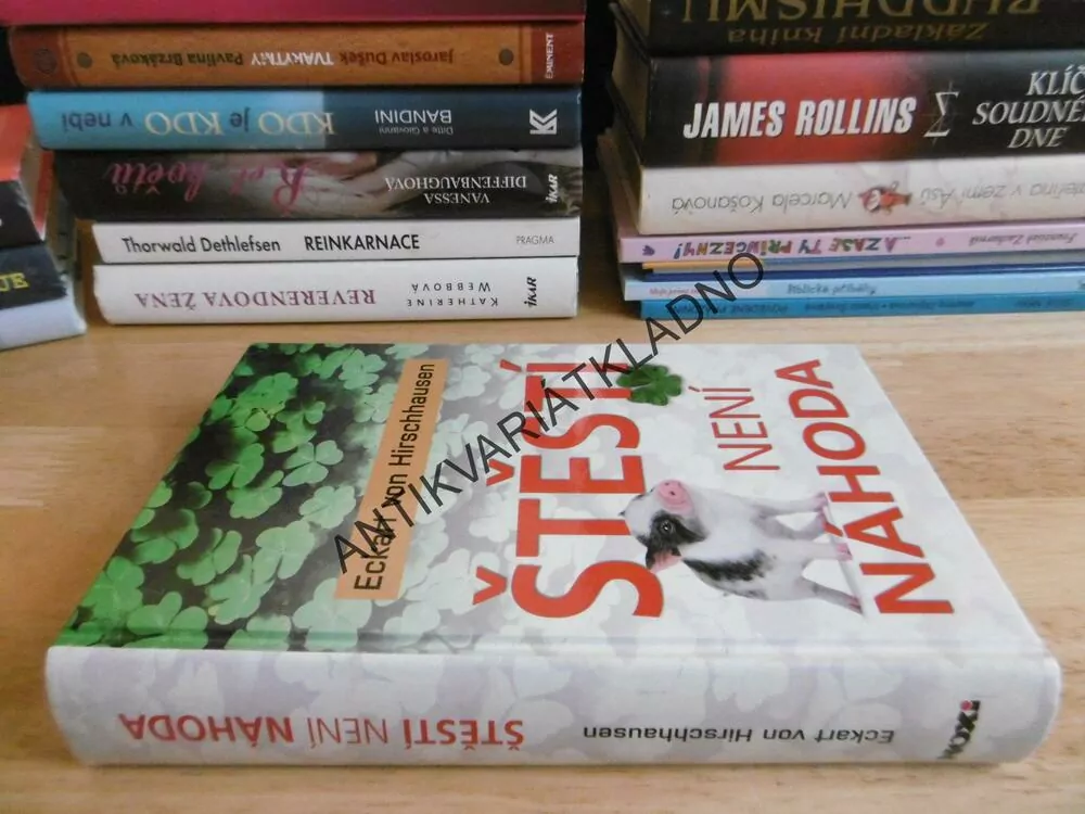 ŠTĚSTÍ NENÍ NÁHODA, ECKART VON HIRSCHHAUSEN, **an