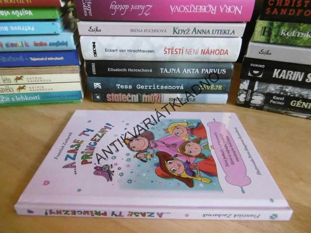 A ZASE TY PRINCEZNY! FRANTIŠEK ZACHARNÍK, PETRA HAUPTOVÁ ŘEZNÍČKOVÁ, **an