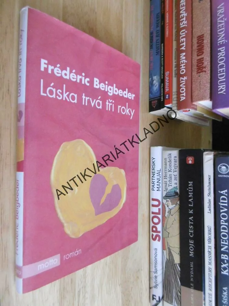 LÁSKA TRVÁ TŘI ROKY, FRÉDERIC BEIGBEDER, **an
