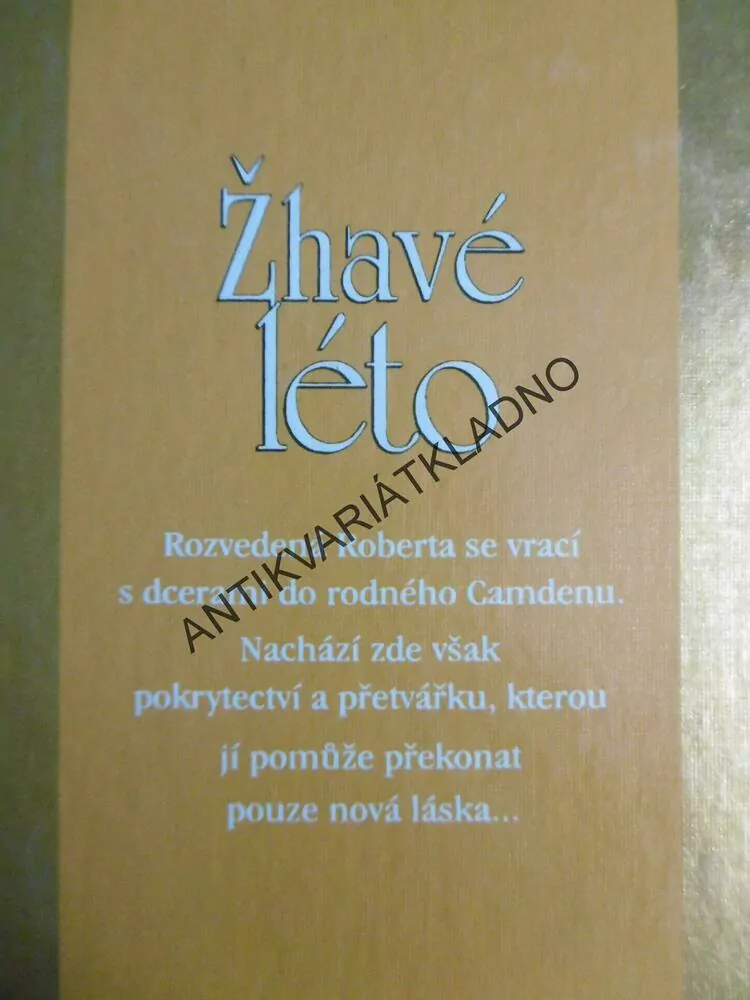 ŽHAVÉ LÉTO, LA VYRLE SPENCEROVÁ, **an