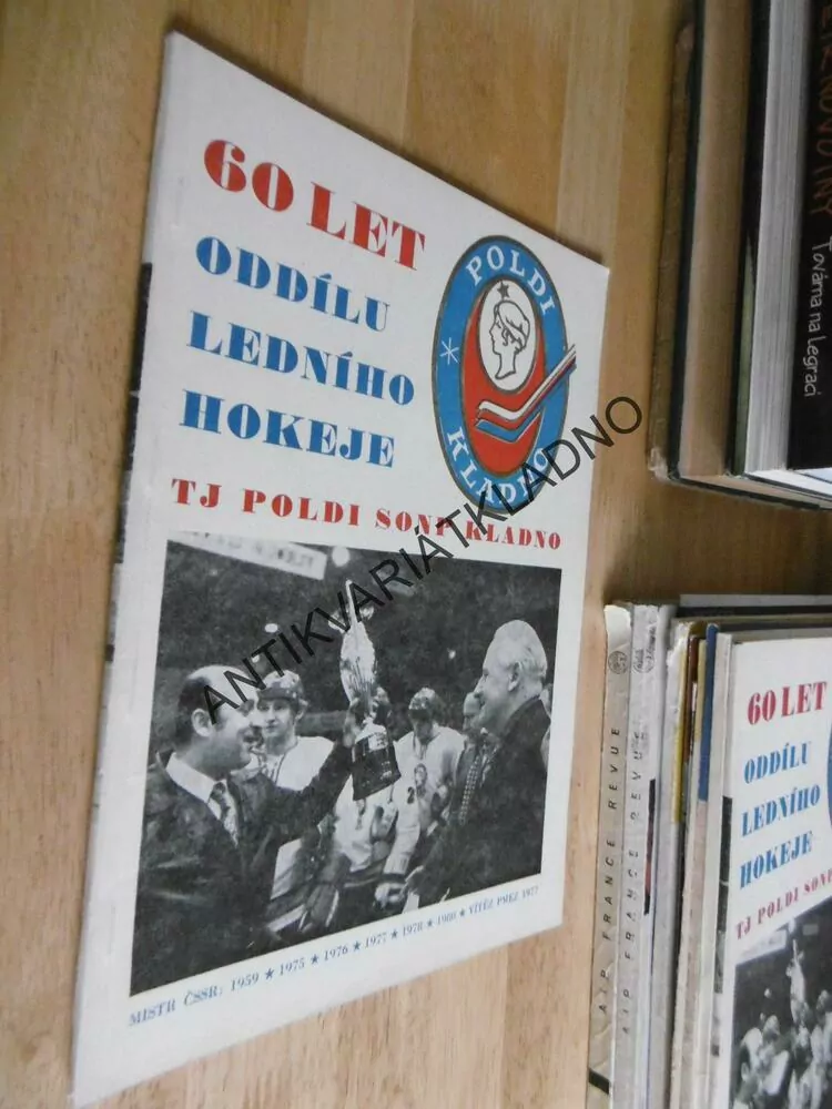 60 LET ODDÍLU LEDNÍHO HOKEJE TJ POLDI SONP KLADNO, **an